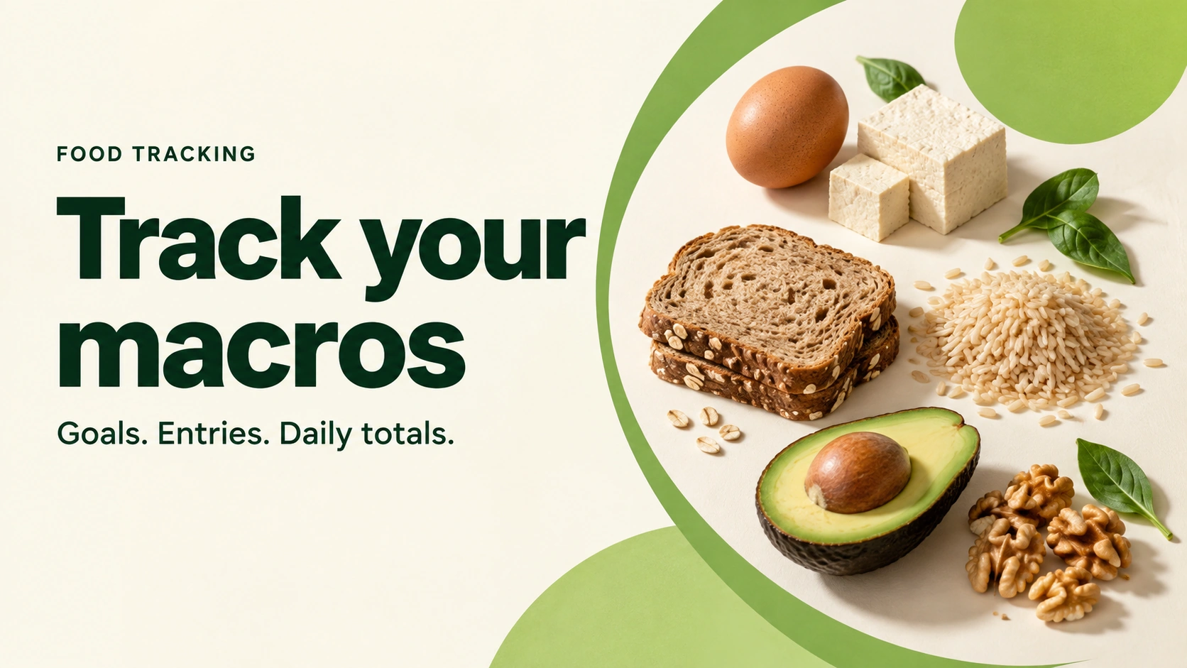 Cream and green editorial illustration with eggs, tofu, whole-grain toast, rice, avocado and walnuts beside the words Track your macros